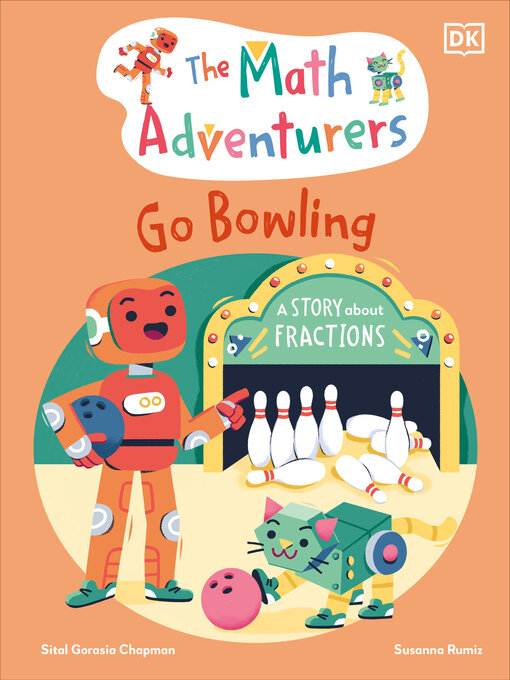 Title details for The Math Adventurers Go Bowling by Sital Gorasia Chapman - Wait list